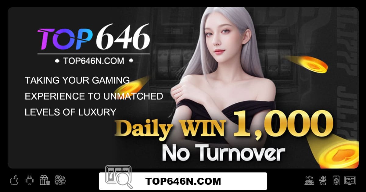 Top646-Taking Your Gaming Experience to Unmatched Levels of Luxury
